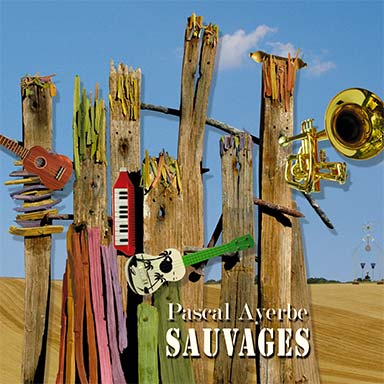 Pascal Ayerbe - Sauvages